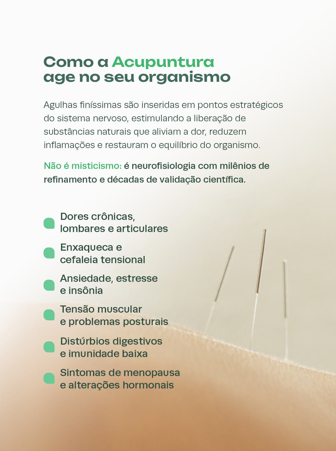 Como a Acupuntura age no seu organismo: agulhas finas estimulam pontos do sistema nervoso.