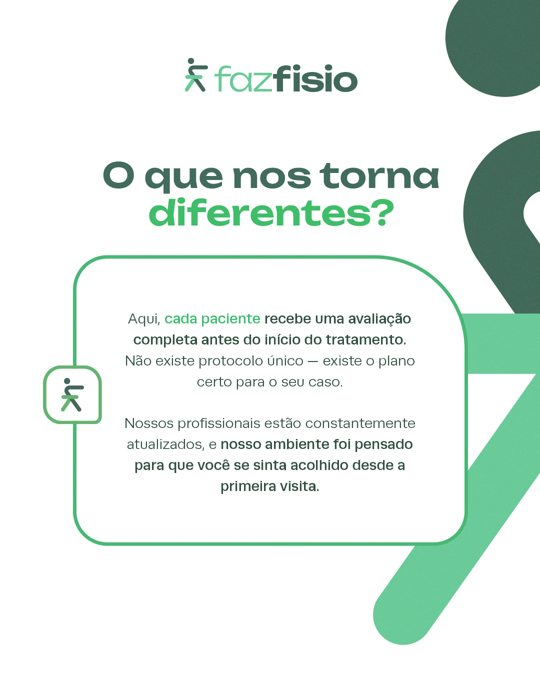 O que nos torna diferentes: avaliação completa e plano individualizado.