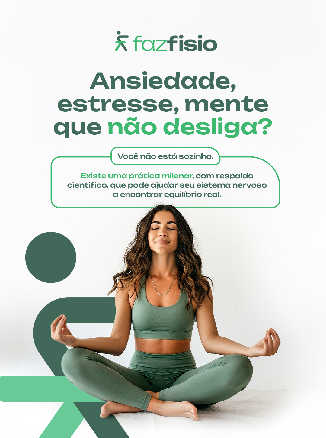Ansiedade, estresse, mente que não desliga? Existe uma prática milenar com respaldo científico para reencontrar o equilíbrio — Yoga na FAZFISIO.